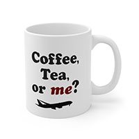 Coffee Tea or Me Flight Attendant Funny Coffee Mug Collection by CrewCity on http://www.etsy.com